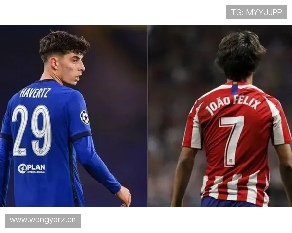 菲利克斯与哈弗茨:天才攻击手的发展路径对比